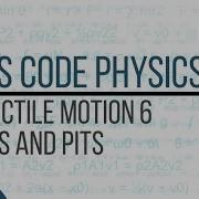 Projectile Motion 6 Walls And Pits