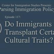Podcast Episode 117 Do Immigrants Transplant Certain Cultural Traits