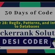 Day 28 RegEx Patterns And Intro To Databases HackerRank 30 Days Of Code Hindi Java DesoiCoder