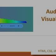 ASMR Programming Create An Audio Visualizer With HTML CSS JavaScript No Talking