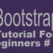 Bootstrap Tutorial For Beginners 1 How To Download And Install Bootstrap Introduction