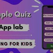 Simple Quiz App In App Lab App Lab Tutorial Coding For Kids AppLab
