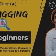 L1 Use The JavaScript Console To Check The Value Of A Variable Debugging FreeCodeCamp