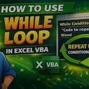 How To Use A WHILE Loop In Excel VBA