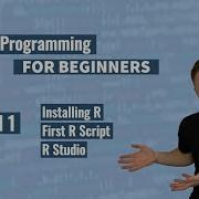 R Programming For Beginners Tutorial 1 Installing R First R Script And R Studio