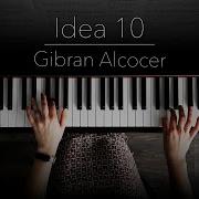 Idea 10 Gibran Alcocer Piano Cover Sheet Music