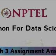 NPTEL PYTHON FOR DATA SCIENCE WEEK 3 ASSIGNMENT 3 ANSWERS 2022