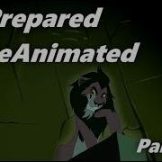 Be Prepared Reanimated Part 26