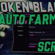 OP BROKEN BLADE SCRIPT NO KEY AUTO FARM ROLLBACK AUTO ATTACK MAX LEVEL KILL AURA