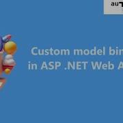 Custom Model Binding In ASP NET Web API C