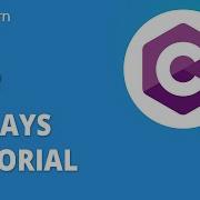 C Arrays Tutorial C Tutorial For Beginners How To Program C Arrays C Tutorial Simplilearn