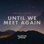 Until We Meet Again Ben Nicky Extended Remix