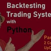 Back Testing Of Trading Strategy System With Python Part 1
