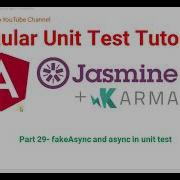 Part 29 FakeAsync And Async In Unit Test Angular Unit Test Case Tutorials