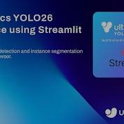 How To Build A Live Inference App With Ultralytics YOLO26 Streamlit Detection Segmentation