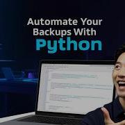 Learn To Automate Your Backups With Python