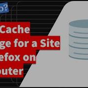 Firefox View And Clear Cache Storage On Computer