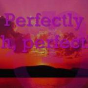 Perfectly Lyrics Pixel Perfect