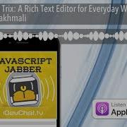 JSJ 376 Trix A Rich Text Editor For Everyday Wrtiting With Javan Makhmali