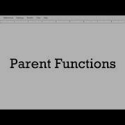 Graphs Of Parent Functions