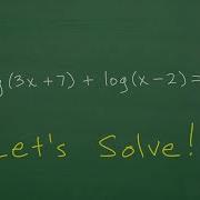Solve A Logarithmic Equation Detailed Explanation