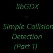 LibGDX Concepts Simple Collision Detection PART 1