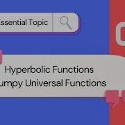 Numpy Hyperbolic Functions Universal Functions