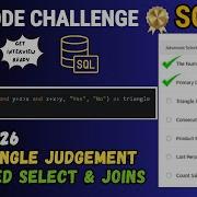 Leetcode SQL 50 Challenge Ep26 610 Triangle Judgement Advanced Select And Joins