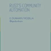 Rust S Community Automation CodeConf 2016