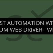 Test Automation With Selenium Web Driver Webinar 1 Edureka