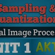 Sampling And Quantization Sampling And Quantization In Digital Image Processing Image Processing
