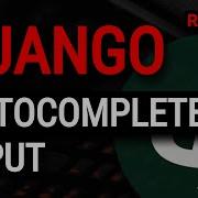 Django Tutorial Django Autocomplete Input With Dropdown Using Datalist Django Casts