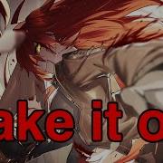 Nightcore Take It Off Lyrics Switching Vocals Kesha