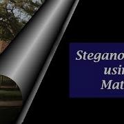 Steganography Using Matlab