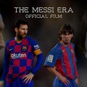 Lionel Messi The Messi Era King Of Football Official Movie HD