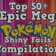 Top 50 EPIC MEGA Shiny Pokémon Fails Compilation