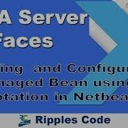 Creating And Configuring Managed Bean Using Annotation In Netbeans JSF Tutorial Part 4