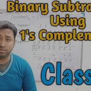 Binary Subtraction Using 1 S Complement Number System Class XI Computer Science Computer Application