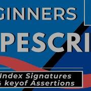 Typescript Index Signatures Keyof Assertions The Record Utility Type