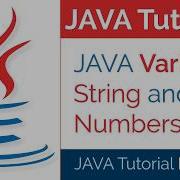 JAVA Tutorial Part 3 How To Use Variable String And Numbers In Java