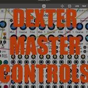 MiRack AUv3 Tutorial Exploring The App Part 7 Dexter Master Controls