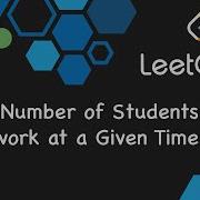 LeetCode 1450 Number Of Students Doing Homework At A Given Time Python 刷題 Coding Kevin