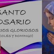 Santo Rosario Misterios De Gloria Miércoles Y Domingo