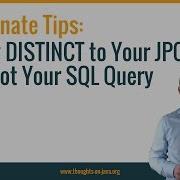 Hibernate Tip Apply DISTINCT To Your JPQL But Not Your SQL Query