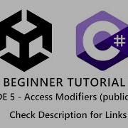 OLD SERIES Unity C For Beginners Access Modifiers