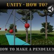 Unity How To How To Make A Pendulum Tutorial