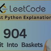 Leetcode 904 Фрукты в корзинах Объяснение скользящего окна с помощью Python