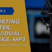 Exporting In Ableton Live Exporting Master Individual Tracks MP3 Lesson 9 Morning Music