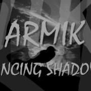 ARMIK Dancing Shadows