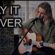 Flume Say It Feat Tove Lo Fletcher Pilon Cover